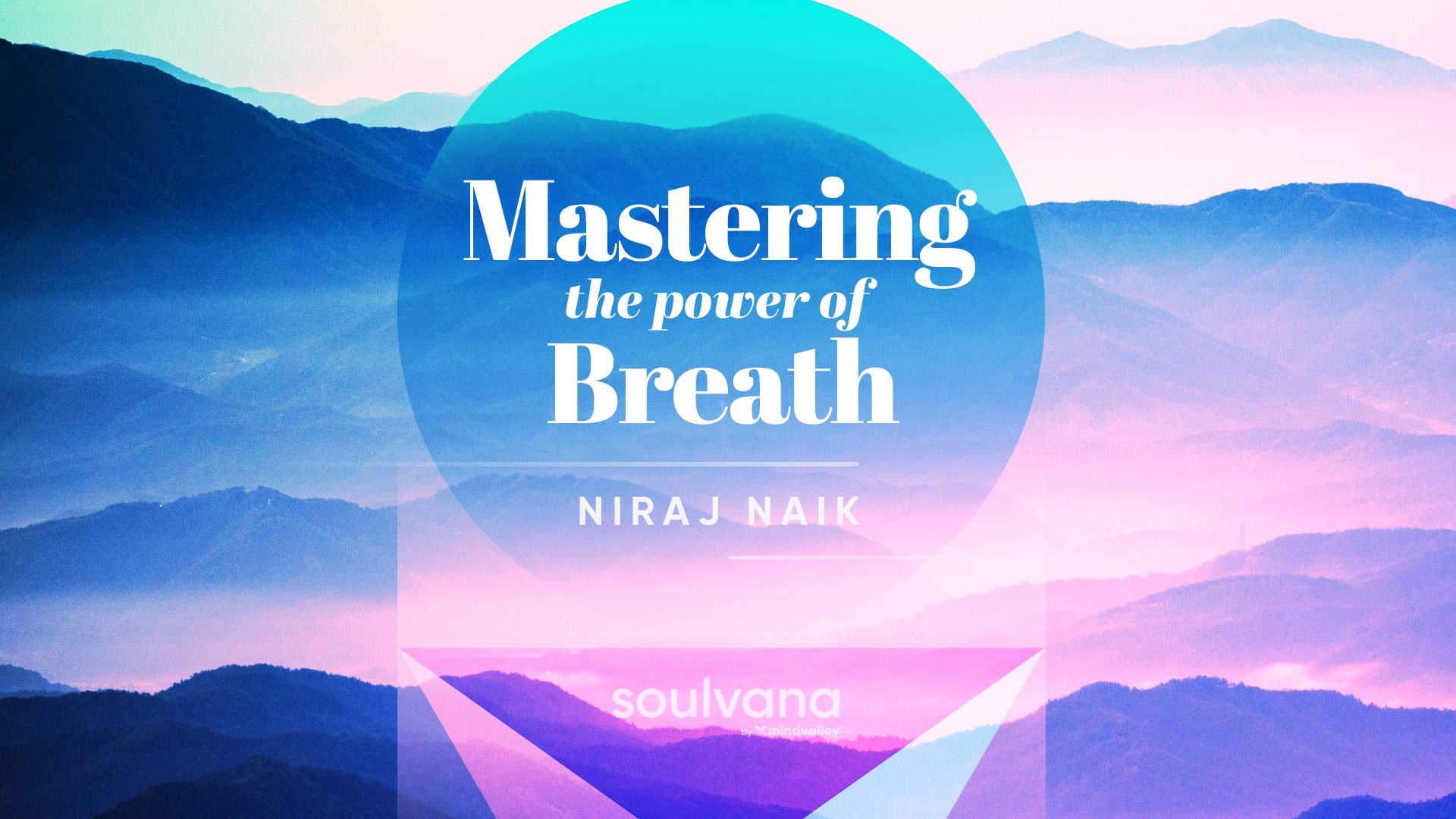 Mastering The Power Of Breath